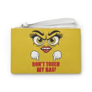 Clutch bag is a small purse. This one is yellow with a cartoon face and it says "Don't touch my bag!"