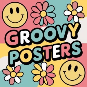 Groovy Posters